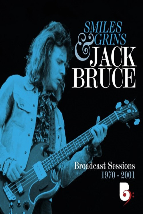 Movie poster for Jack Bruce - Smiles And Grins (Broadcast Sessions 1970-2001) (2024)