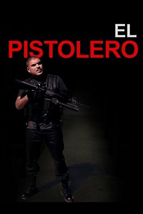 Movie poster for El Pistolero (2012)