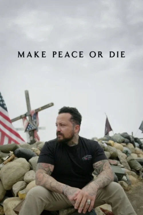 Movie poster for Make Peace or Die: Honor the Fallen (2024)