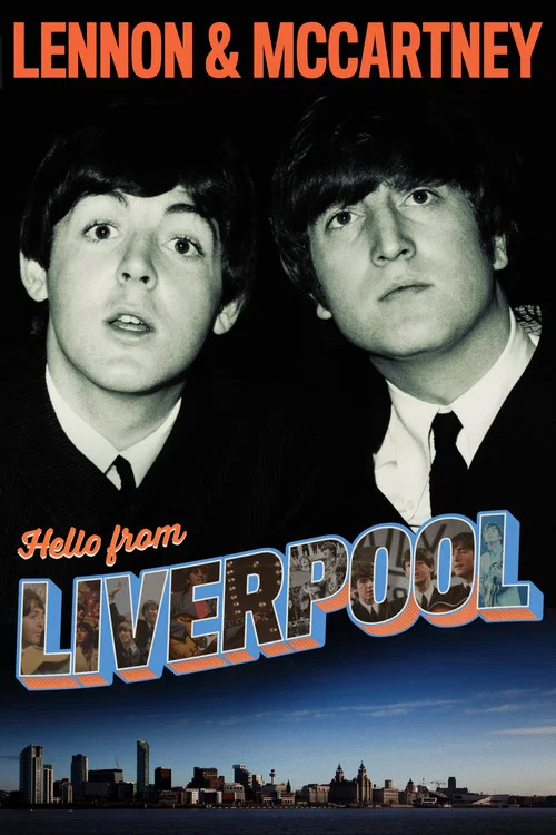 Movie poster for Lennon & McCartney: Hello From Liverpool (2020)