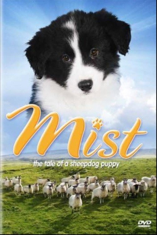 Movie poster for Mist: The Tale of a Sheepdog Puppy (2005)