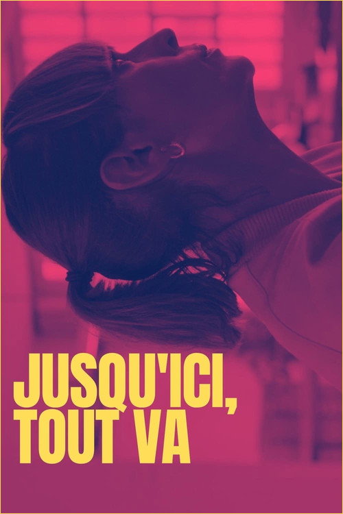 Movie poster for Jusqu'ici, tout va (2022)