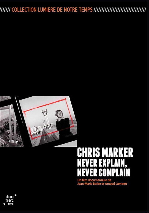 Movie poster for Chris Marker: Never Explain, Never Complain (2015)