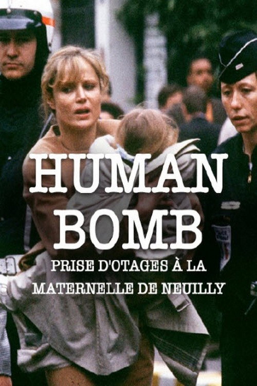 Movie poster for H.B. Human Bomb - Maternelle en otage (2007)