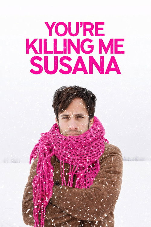Movie poster for You're Killing Me Susana (2016)