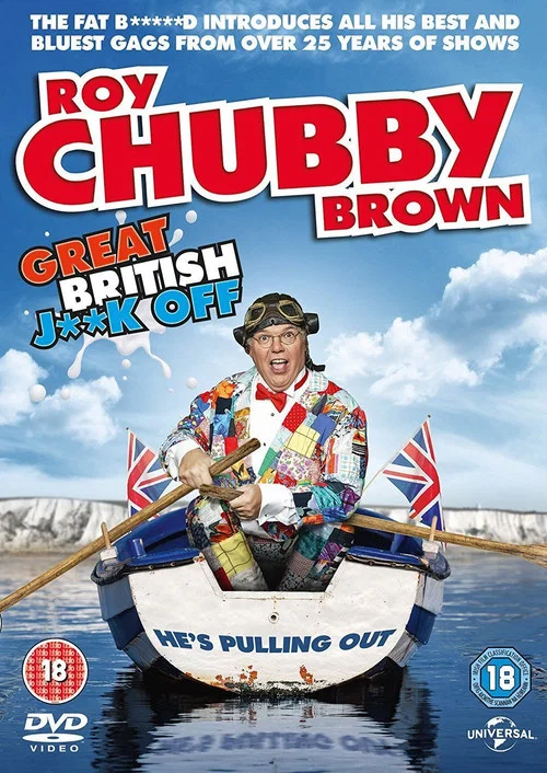 Movie poster for Roy Chubby Brown: Great British Jerk Off (2016)