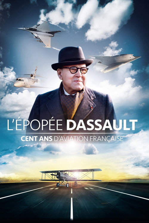 Movie poster for The Dassault Saga: One Hundred Years of French Aviation (2017)