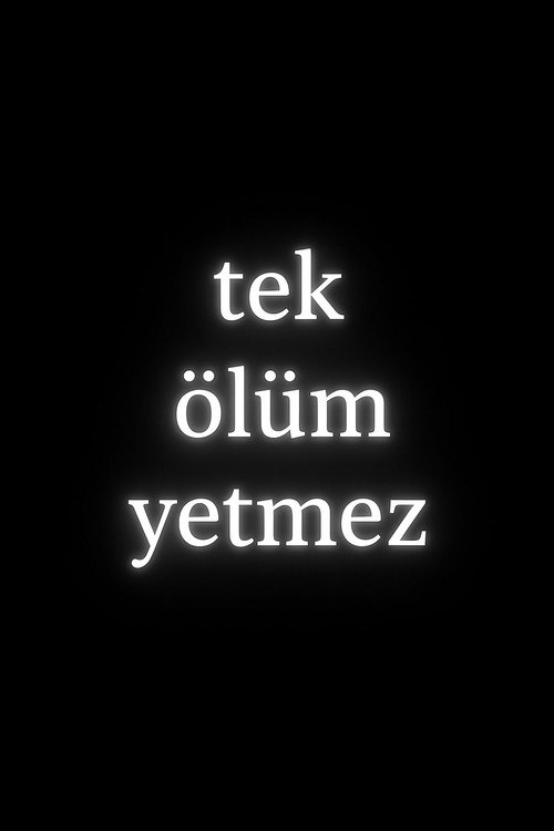 Movie poster for Tek Ölüm Yetmez (2012)