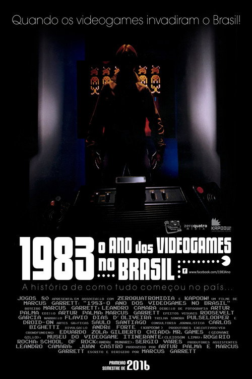Movie poster for 1983: O Ano dos Videogames no Brasil (2017)