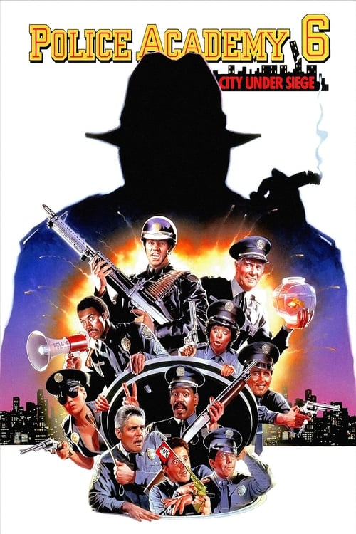 Movie poster for Police Academy 6: City Under Siege (1989)