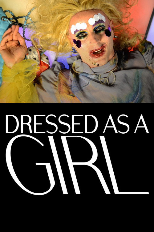 Movie poster for Dressed as a Girl (2014)