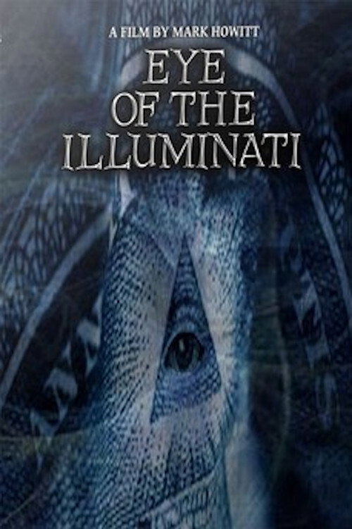 Movie poster for Eye of the Illuminati (2012)