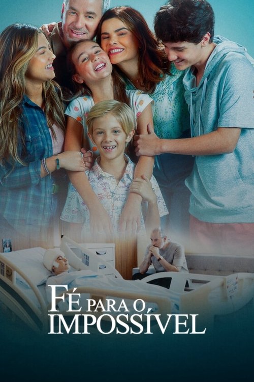 Movie poster for Faith in the Impossible (2025)