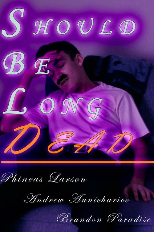 Movie poster for Should Be Long Dead (2023)