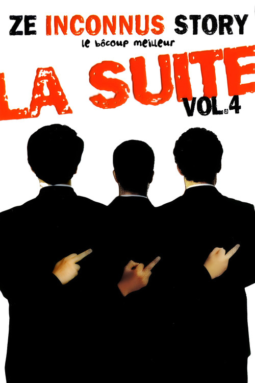 Movie poster for Les Inconnus - Ze Inconnus Story - Le bôcoup meilleur: la suite Vol 4 (2002)