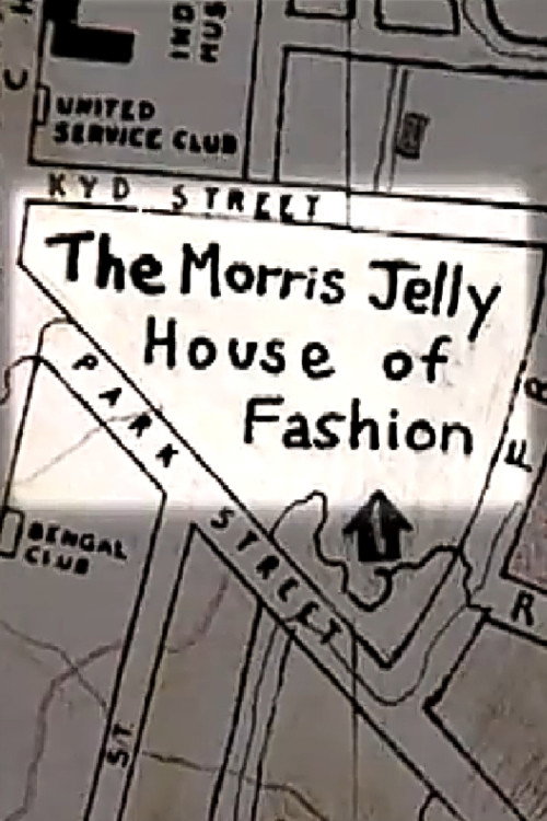 Movie poster for The Morris Jelly House of Fashion (1998)
