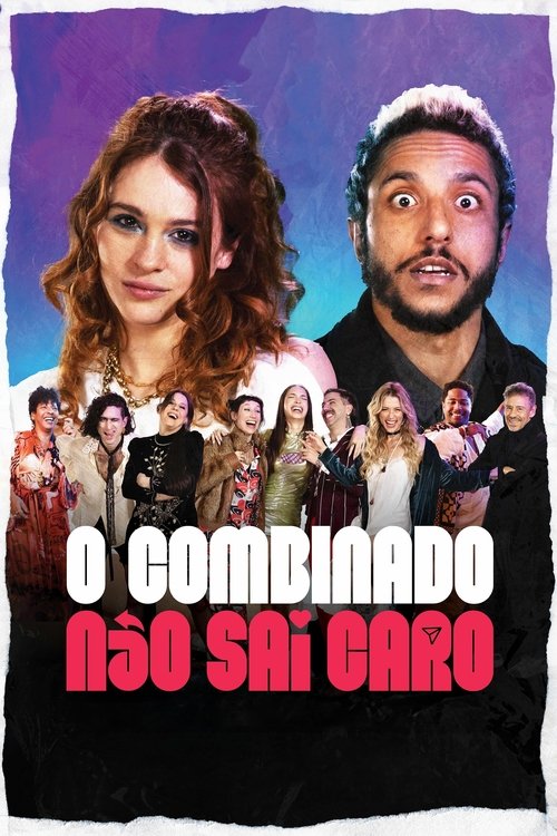 Movie poster for O Combinado Não Sai Caro (2025)