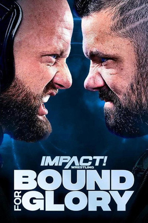 Movie poster for IMPACT Wrestling: Bound for Glory 2022 (2022)
