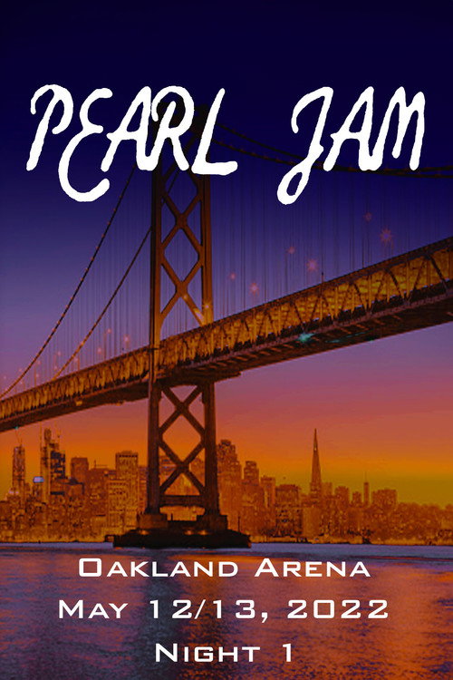 Movie poster for Pearl Jam: Oakland 2022 - Night 1 (2022)
