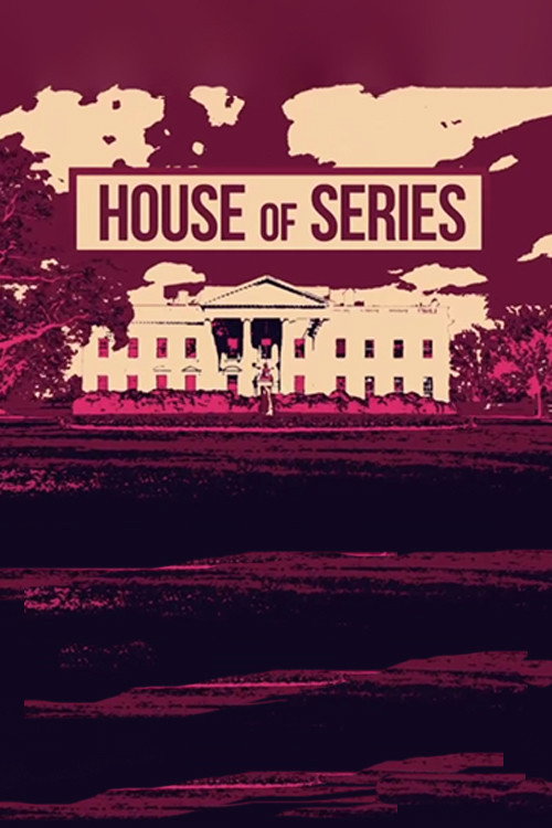 Movie poster for House of Series (2020)