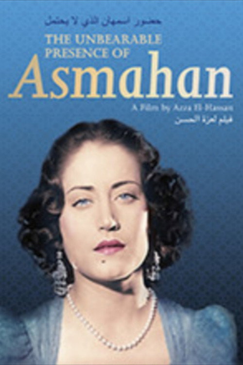 Movie poster for The Unbearable Presence of Asmahan (2014)
