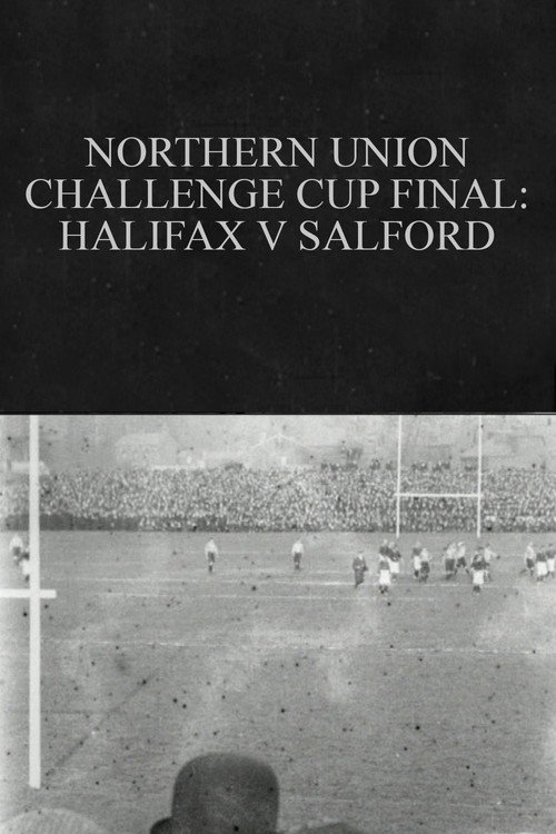 Movie poster for Northern Union Challenge Cup Final: Halifax v. Salford (1903)