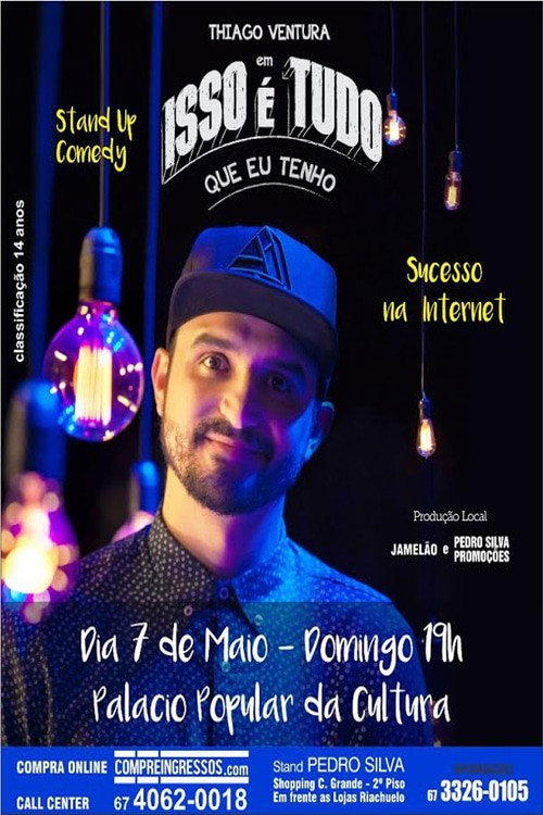 Movie poster for Thiago Ventura - Isso É Tudo Que Eu Tenho (2019)