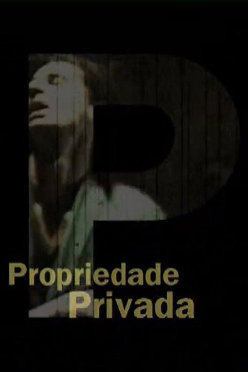 Movie poster for Propriedade Privada (2001)