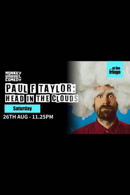 Movie poster for Paul F Taylor: Head in the Clouds (2023)