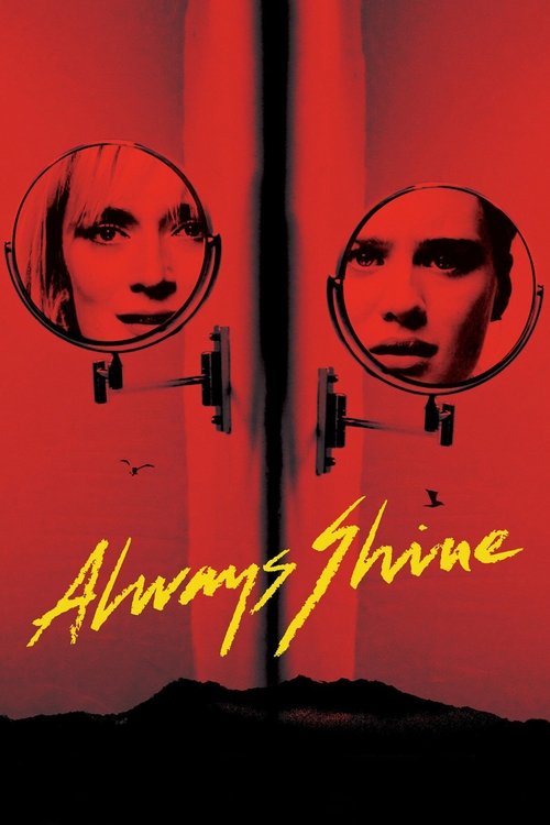 Movie poster for Always Shine (2016)