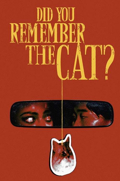 Movie poster for Did You Remember the Cat? (2024)