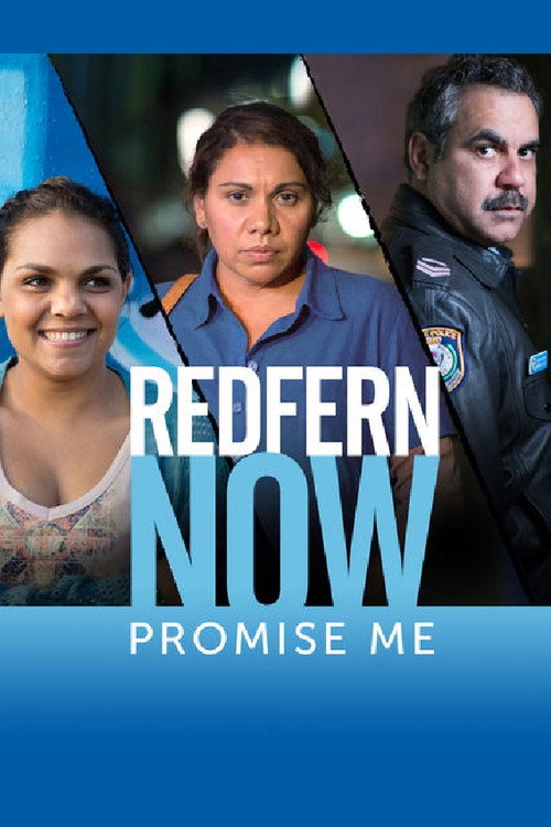 Movie poster for Redfern Now: Promise Me (2015)