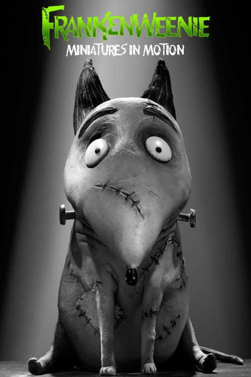 Movie poster for Miniatures in Motion: Bringing Frankenweenie to Life (2012)