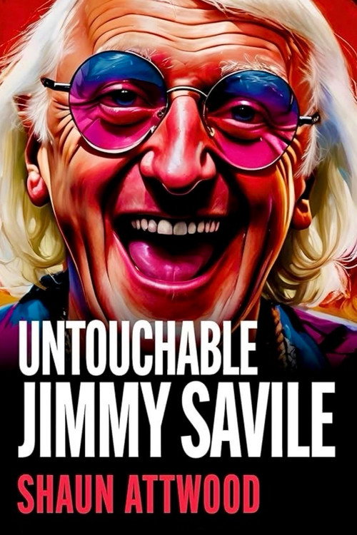 Movie poster for Jimmy Savile : Untouchable (2021)