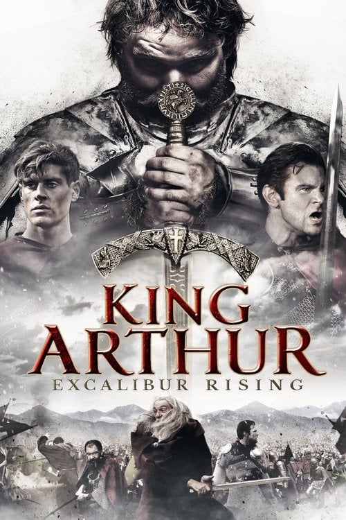 Movie poster for King Arthur: Excalibur Rising (2017)
