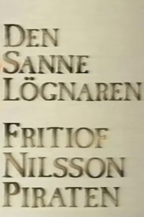 Movie poster for Den sanne lögnaren - Fritiof Nilsson Piraten (1992)