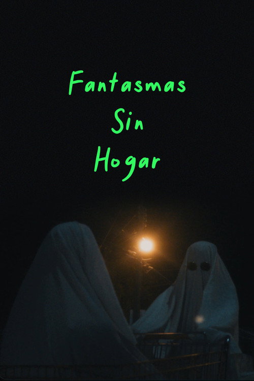 Movie poster for Fantasmas sin Hogar (2020)