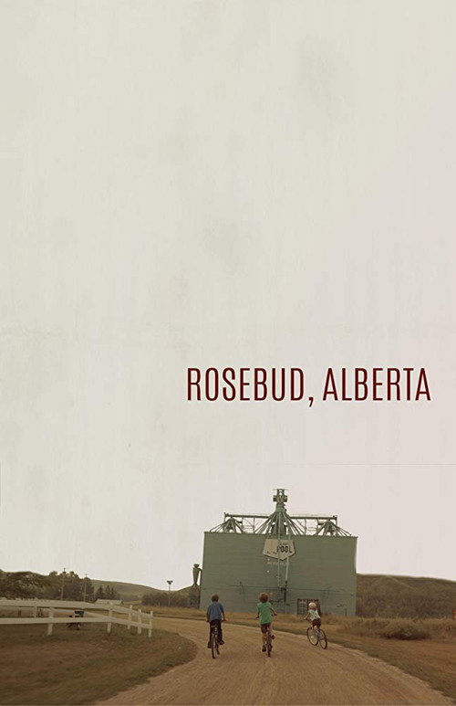 Movie poster for Rosebud, Alberta (2019)