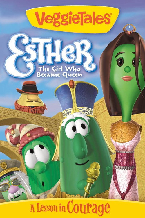 Movie poster for VeggieTales: Esther, The Girl Who Became Queen (2000)