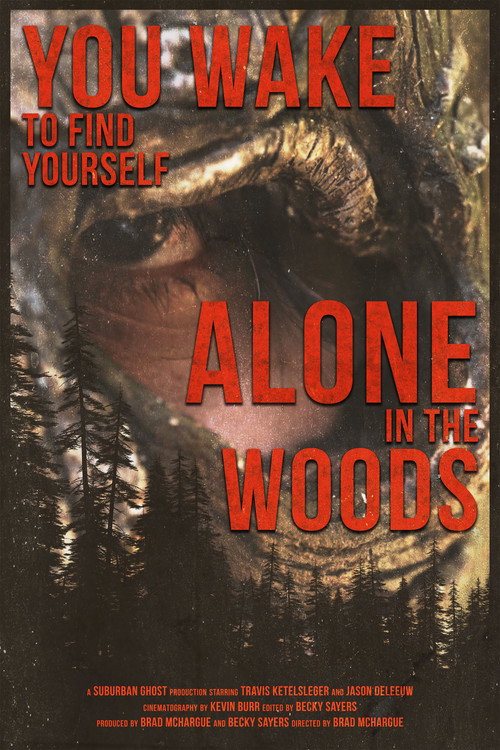 Movie poster for You Wake to Find Yourself Alone in the Woods (2024)