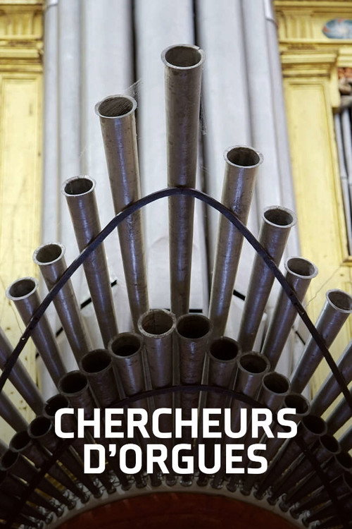 Movie poster for Chercheurs d'orgues (2022)