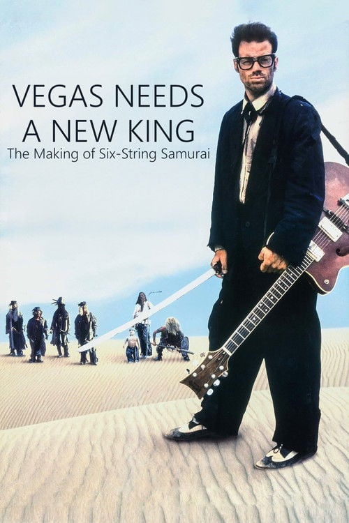 Movie poster for Vegas Needs a New King: The Making of Six-String Samurai (2021)