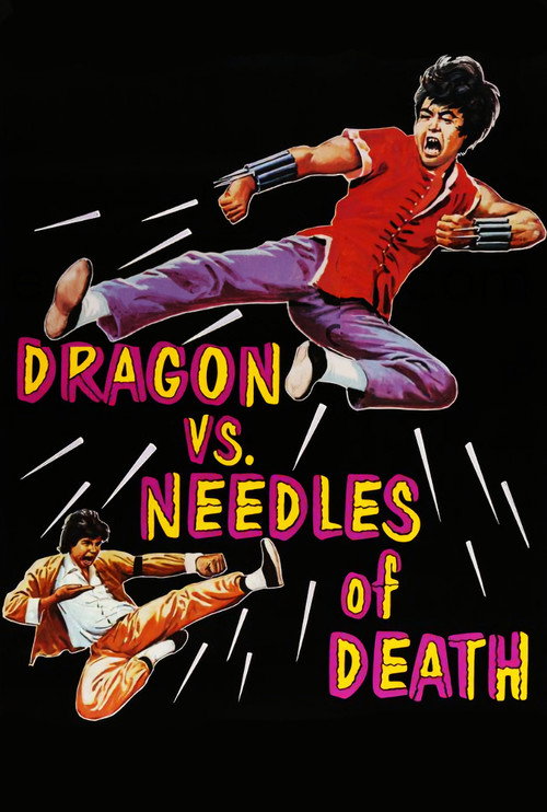 Movie poster for The Dragon vs. Needles of Death (1976)