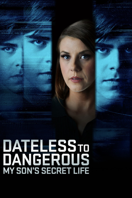 Movie poster for Dateless to Dangerous: My Son's Secret Life (2025)