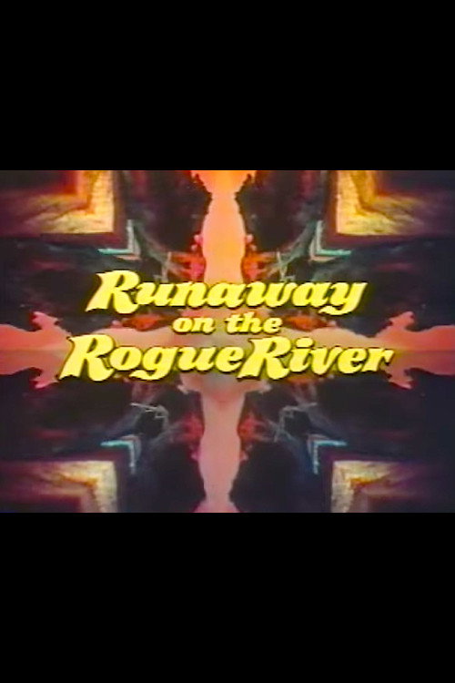 Movie poster for Runaway on the Rogue River (1974)