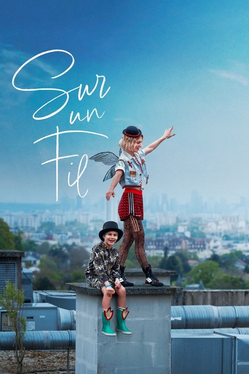 Movie poster for Sur un fil (2024)