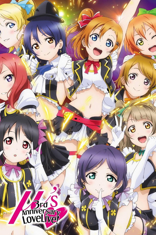 Movie poster for μ's 3rd Anniversary LoveLive! (2013)