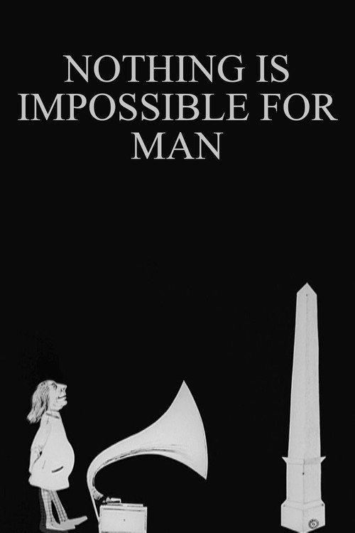 Movie poster for Nothing Is Impossible for Man (1910)