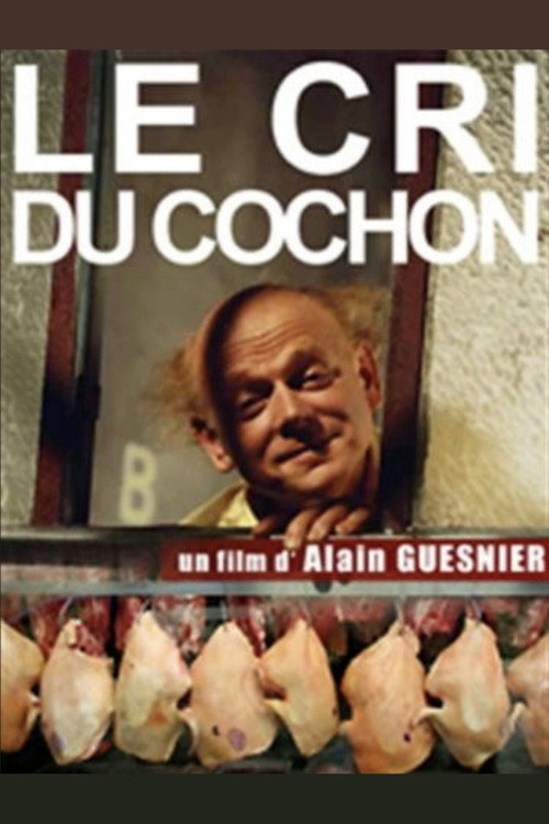 Movie poster for Le Cri du cochon (1991)