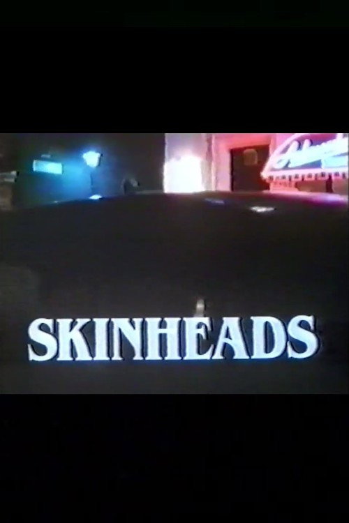 Movie poster for Skinheads (1982)